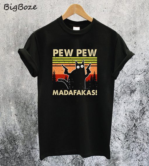 PEW PEW MADAFAKAS Vintage T-Shirt