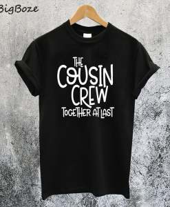 Together At Last Family Gathering T-Shirt
