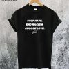 Choose Love Buffalo T-Shirt