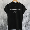 Choose Love Buffalo T-Shirt