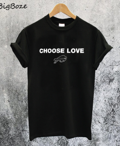 Choose Love Buffalo T-Shirt