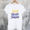 Back Again Warriors T-Shirt