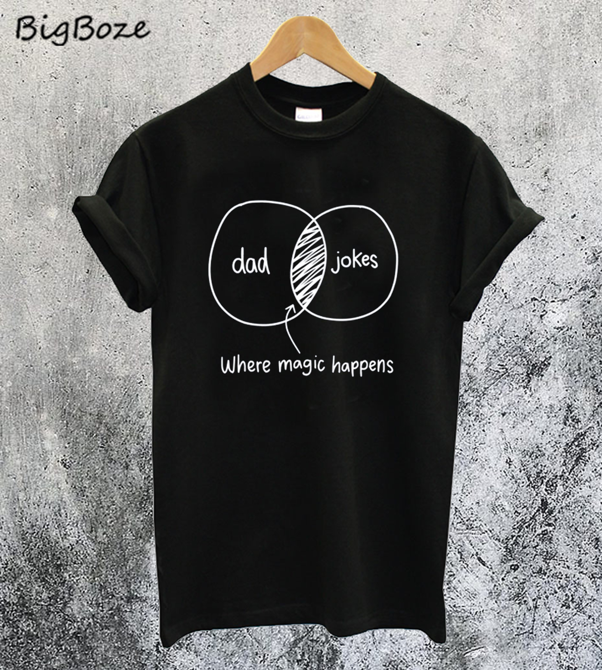 Dad And Jokes Intersection Where Magic Happens T-Shirt