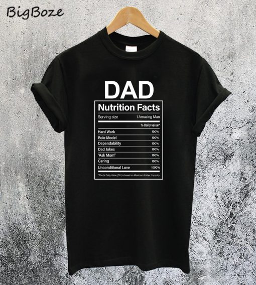 Dad Nutrition Facts T-Shirt
