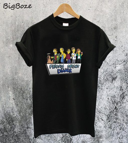 Friday Night Dinner T-Shirt