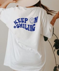 Keep On Smiling T-Shirt