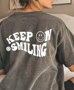 Keep On Smiling T-Shirt