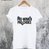 Pro-women Pro-choice T-Shirt