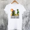Hootin and Hollerin On The Outside I’m Hootin T-Shirt