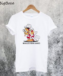 Merciless Indian Savages T-Shirt