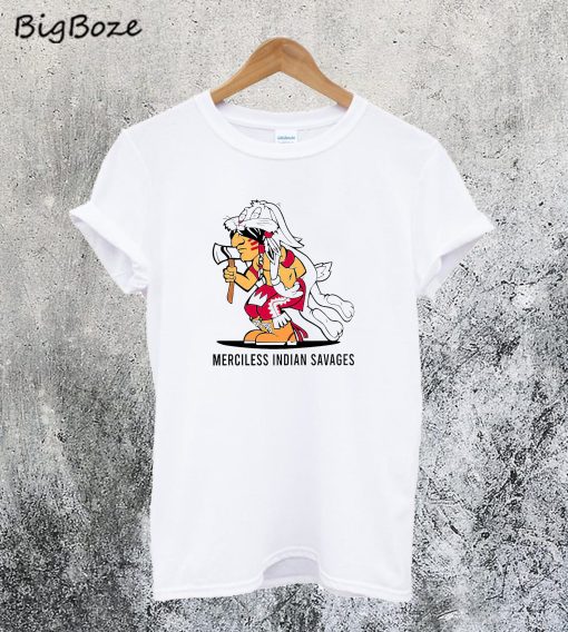 Merciless Indian Savages T-Shirt