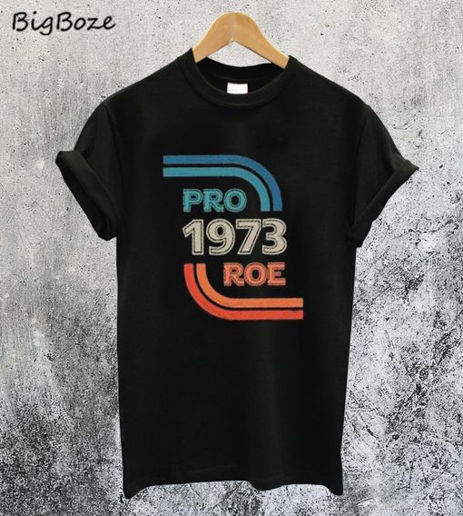 Vintage Pro Roe 1973 T-Shirt