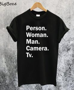 Man Woman Camera Person Tv T-Shirt