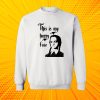 Wednesday Addams This Is My Happy Face Sweatshirt