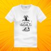 I Am The G O A T T Shirt