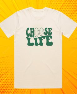 Choose Life Holly Loo Yah T Shirt