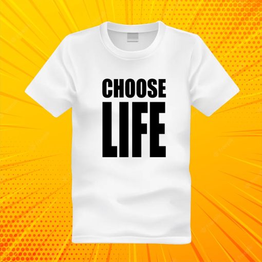 Choose-Life-T-Shirt-1