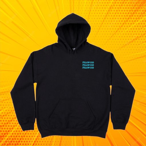 Follow God Hoodie