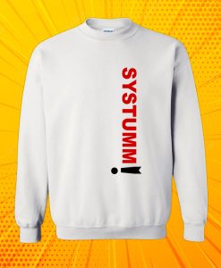 SYSTUMM SWEATSHIRT