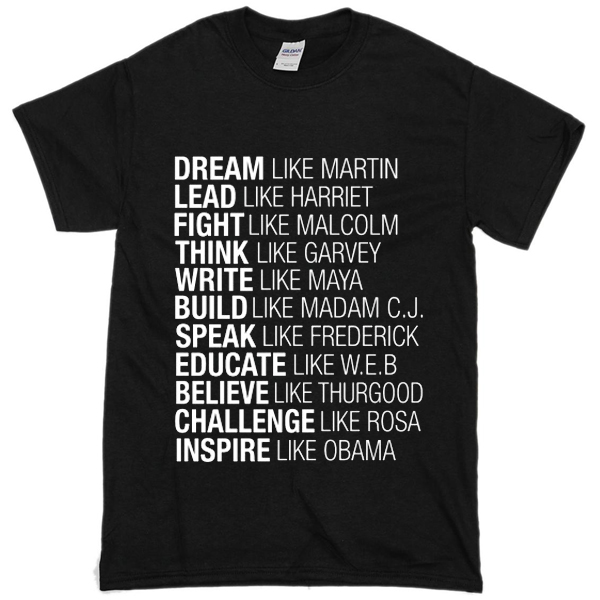 Download Dream Like Martin Lead Like Harriet T-Shirt