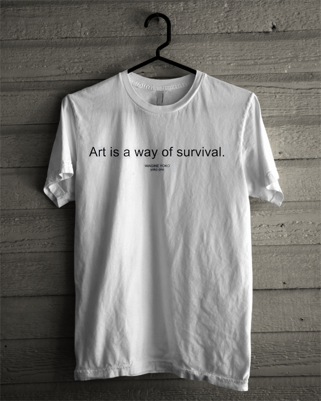 art is a way of survival shirt