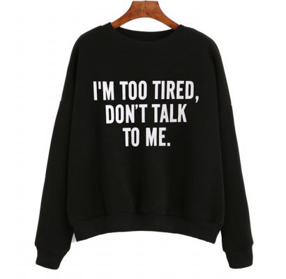 dead tired sweatshirt