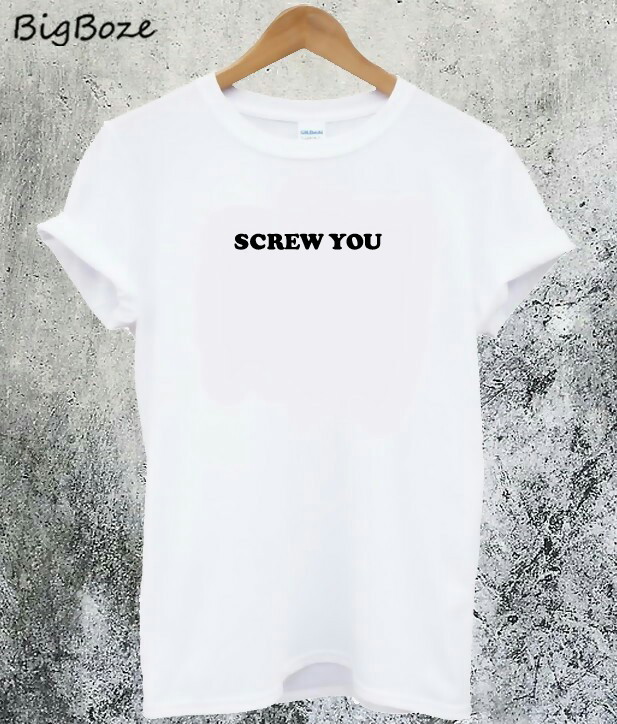 screw it shirt