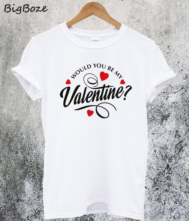 modtagende gøre det muligt for Celsius Would You Be My Valentine T-Shirt