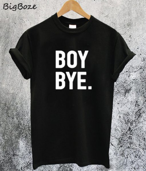 hi bye t shirt